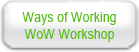 Ways of Working - WoW Workshop